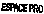 ESPACE PRO